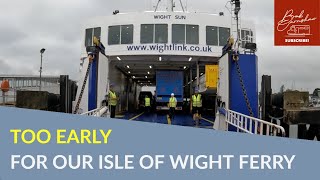 Too EARLY For The Isle Of Wight Ferry [upl. by Querida962]