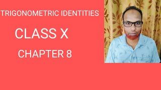 TRIGONOMETRIC IDENTITIES CLASS X CHAPTER 8 [upl. by Htirehc]