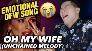 OH MY WIFE  OFW song  Unchained Melody PARODY by Ayamtv Clear Record [upl. by Cohe]