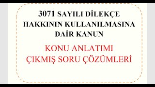 AKS 3071 Sayılı Dilekçe Hakkının Kullanılmasına Dair Kanunu Konu Anlatımı ve Çıkmış Sorular [upl. by Alit]