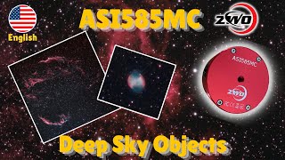 Deep Sky Objects with the ZWO ASI585MC [upl. by Wolf423]