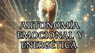 Autonomía Emocional y Energética Campo Mórfico Inteligente [upl. by Dyal]