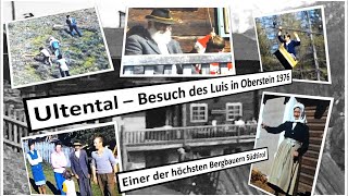 Ultental – Besuch des Luis in Wiesenfleck 1976 Südtirol [upl. by Parsaye202]