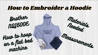 How to Embroider a Hoodie on the Brother NQ1600E Embroidery Machine  Embroidery Tutorial [upl. by Fabian]