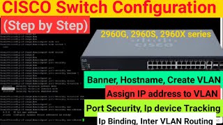 Cisco Switch Basic to Advanced Configuration  Cisco Switch Configuration Step by Step 2960 Series [upl. by Einberger314]