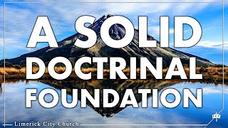 5 A Solid Doctrinal Foundation  Keith Malcomson [upl. by Boudreaux]