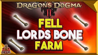 Dragons Dogma 2 How To Get Fell Lords Bone  Best Location [upl. by Ebner]