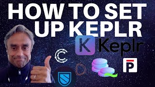 HOW TO SET UP THE KEPLR WALLET FOR COSMOS SENTINEL OSMOSIS PERSISTENCE ETC [upl. by Waring4]