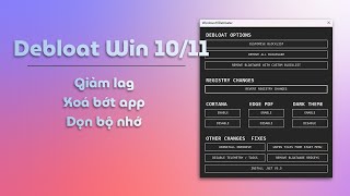 Debloat Bloatware Windows 1011 Script Loại Bỏ Bớt Các App Không Cần Thiết Giúp Máy Mượt Nhẹ Hơn [upl. by Elmer]