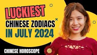 The Luckiest Chinese Zodiac Animals In July 2024 According To Astrology  Ziggy Natural [upl. by Ahcsropal]