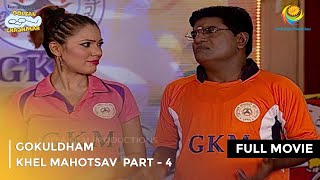 Gokuldham Khel Mahotsav  FULL MOVIE  Part 4  Taarak Mehta Ka Ooltah Chashmah Ep 635 to 637 [upl. by Dorfman]