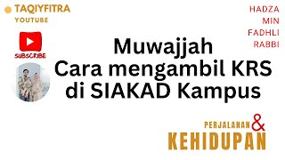 Muwajjah Tutorial Mengambil KRS [upl. by Udele]