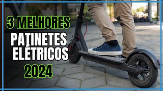 3 Melhores Patinetes Elétricos 2024 Vale a Pena Comprar [upl. by Convery]