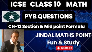 Chater12 Section amp Mid point Formula For Class 10 Math ICSE PYBs Questions From OSWAL 2024 [upl. by Arihsak470]