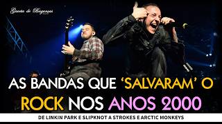 Quais Bandas quotSalvaramquot o Rock nos Anos 2000 Linkin Park System Of A Down Slipknot e mais [upl. by Godfrey73]