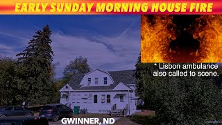 BREAKING NEWS Report Of Early Sunday Morning House Fire In Gwinner North Dakota [upl. by Couchman]