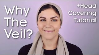 Christian Head Covering Tutorial  Why I choose the Veil [upl. by Mad]