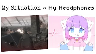 My Situation vs My Headphones meme [upl. by Eralc]