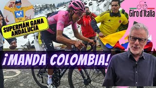 🇨🇴 BERNAL domina el GIRO y SUPERMÁN gana en ANDALUCÍA 🇨🇴 [upl. by Ettennat940]