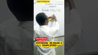 DIVISION IN BASE 2 SIMPLIFIED [upl. by Aysan817]