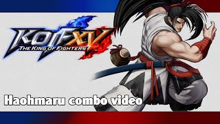 KoF XV Haohmaru combo video [upl. by Yellat387]