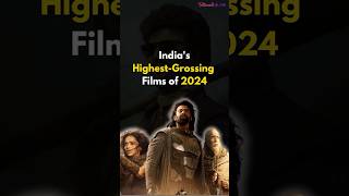 2024s Top Earners The HighestGrossing Indian Movies of the Year [upl. by Nairad80]