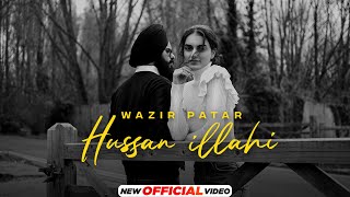 Wazir Patar  Hussan Illahi Official Video  Latest Punjabi Songs 2023  New Punjabi Songs 2023 [upl. by Arved291]