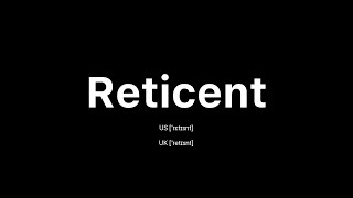 How to Pronounce Reticent 🇺🇸 American English vs 🇬🇧 British English [upl. by Anazraf490]