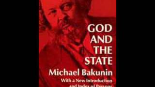 Mikhail Bakunin  God and the State  Introduction [upl. by Gesner662]