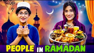 Types Of People In Ramadan  Roza Ki Kahani  SAMREEN ALI [upl. by Aldwin]