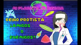 🌎🦠🦠🔬quotSECRETOS DEL REINO PROTISTA ¿AMIGOS O ENEMIGOSquot🦠🦠🔬 [upl. by Ahsias286]