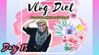 VLOG DAY 13 CABARAN KURUS 30 HARI  TIPS TAHAN LAPAR [upl. by Aikemit]