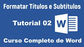 Como Formatar Títulos e Subtítulos no Word [upl. by Buff]