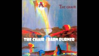 The Chair  Barnburner [upl. by Nylirrej]