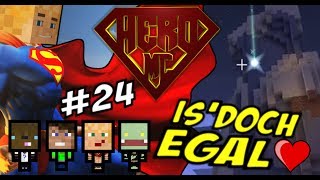 Minecraft HERO 24  Is doch egal [upl. by Borries]