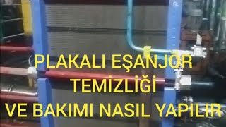 PLAKALI EŞANJÖR TEMİZLİĞİ NASIL YAPILIR [upl. by Derte]