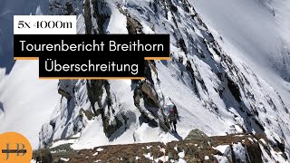 Breithorn Überschreitung  5x4000m im Wallis [upl. by Crofton]