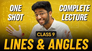 Lines and Angles Class 9 in One Shot 🔥  Class 9 Maths Chapter 6 Complete Lecture  Shobhit Nirwan [upl. by Eerehs]