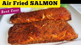 Best Blackened Salmon Recipe in the Air fryer How long to Air fry Fresh FISH Healthy KETO Salmon [upl. by Notsuoh107]