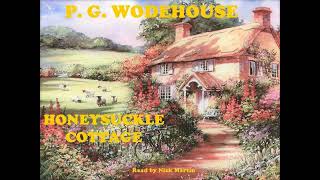 Honeysuckle Cottage by P G Wodehouse short story audiobook read by Nick Martin [upl. by Oballa]