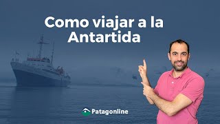 Como ir a la Antartida  Todo lo que tienes que saber para viajar a la Antartida en Crucero [upl. by Andrej]