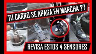 😰 Tu CARRO Se APAGA En MARCHA  ⚠️ESTOS 4 SENSORES DEBES REVISAR⚠️ [upl. by Atteniuq486]