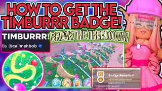 HOW TO KNOCK THE TREE DOWN IN GLITTERFROST 2023 TIMBURRR BADGE GUIDE EASY ROBLOX Royale High [upl. by Grishilda]