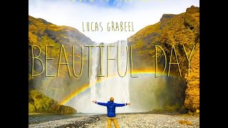 Beautiful Day  Lucas Grabeel Music is Medicine Original [upl. by Desmund]