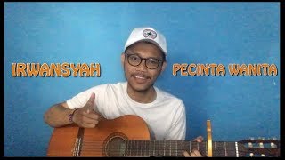 Irwansyah  Pencinta Wanita  Cover by Ilham Akbar [upl. by Cherey]