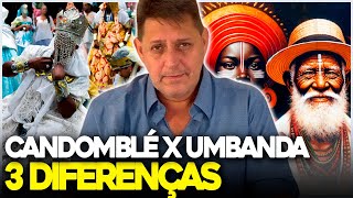 3 DIFERENÇAS ENTRE UMBANDA E CANDOMBLÉ [upl. by Crellen]