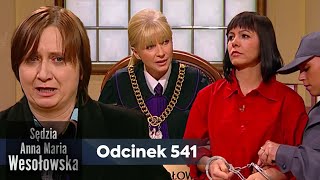 Sędzia Anna Maria Wesołowska odc 541 👩🏼‍⚖️ [upl. by Ardnalac]