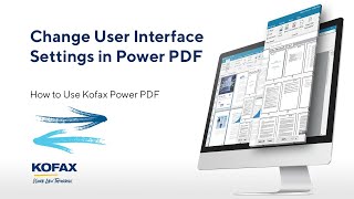 How to Change the UI Settings in Kofax Power PDF [upl. by Wester431]