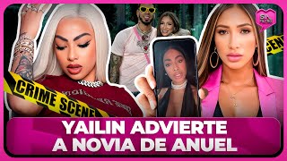 YAILIN LANZA ADVERTENCIA A NOVIA DE ANUEL ¡TATE QUIETA CARA DE CABALLO [upl. by Ortiz]