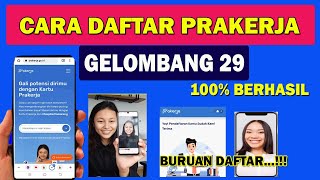 CARA DAFTAR PRAKERJA GELOMBANG 29 [upl. by Pirozzo]